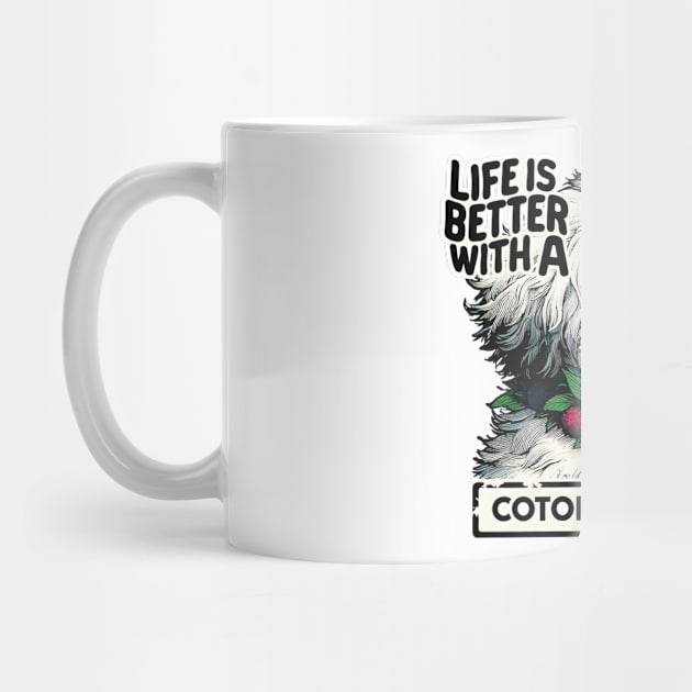 Life Is Better With a Coton De Tulear by Cutetopia